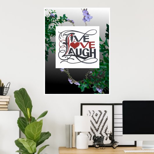 LIVE LIEBE LAUGH POSTER (Heimbüro)