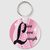 Live Liebe Laugh Schlüsselanhänger (Vorderseite)