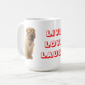 Live, Liebe, Laugh Sharp Pei Welpe Dog Kaffee Tass Kaffeetasse (Vorderseite Links)