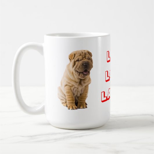 Live, Liebe, Laugh Sharp Pei Welpe Dog Kaffee Tass Kaffeetasse (Links)