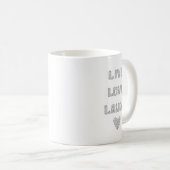 Live Liebe Laugh Tasse (VorderseiteRechts)
