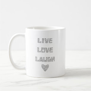 Live Liebe Laugh Tasse