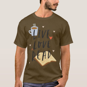 Live Liebe Lesen Sie das Funny Book Lover T-Shirt
