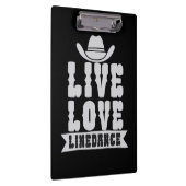 Live Liebe Linedance Klemmbrett (Rechts)
