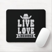 Live Liebe Linedance Mousepad (Mit Mouse)