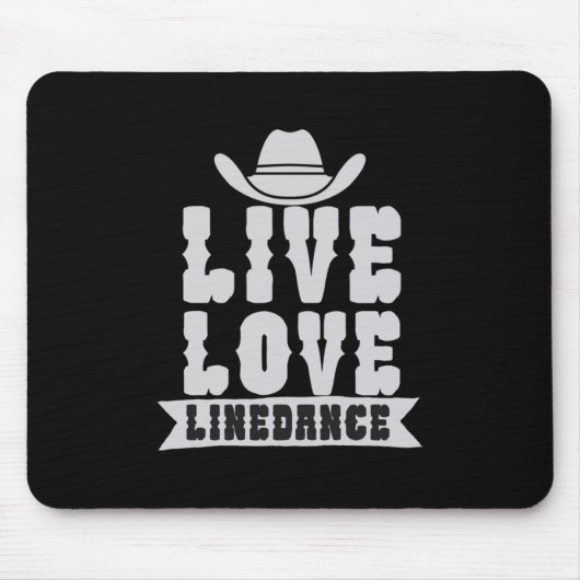 Live Liebe Linedance Mousepad (Vorne)