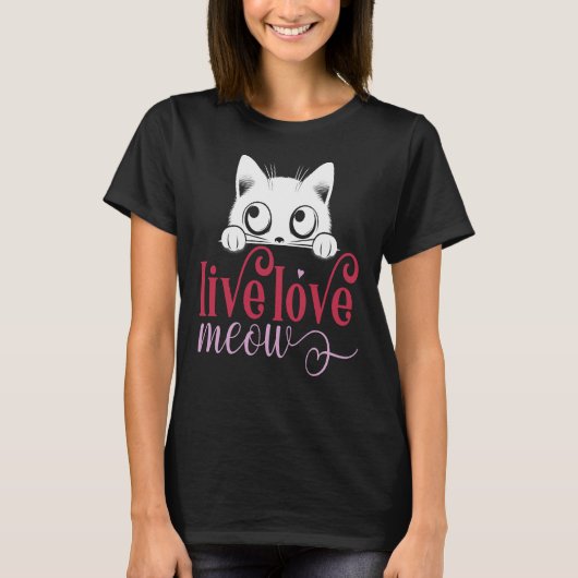 Live Liebe Meow, Funny Kitten Lover T-Shirt (Vorderseite)