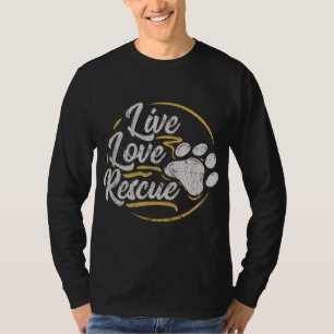 Live Liebe Rescue - Hund Lover Adoptiere eine Hund T-Shirt