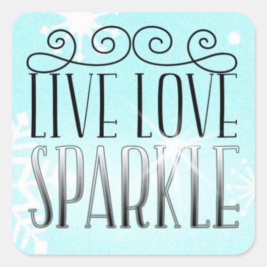 "LIVE LIEBE SPARKLE" QUADRATISCHER AUFKLEBER (Vorderseite)