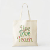 Live, Liebe Teach Bag Tragetasche (Vorne)