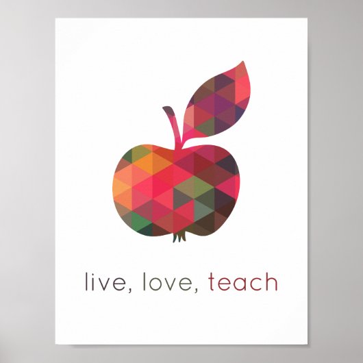 Live-Liebe Teach Geometric Apfelunterricht Poster (Vorne)