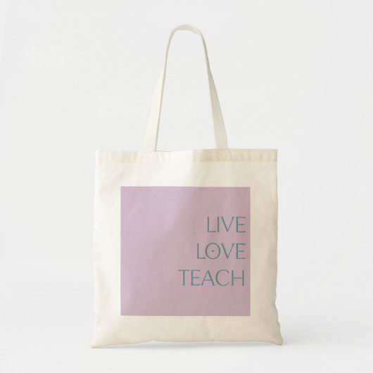 "LIVE LIEBE TEACH" Soft Pink und Creme Tote Bag Tragetasche (Vorne)