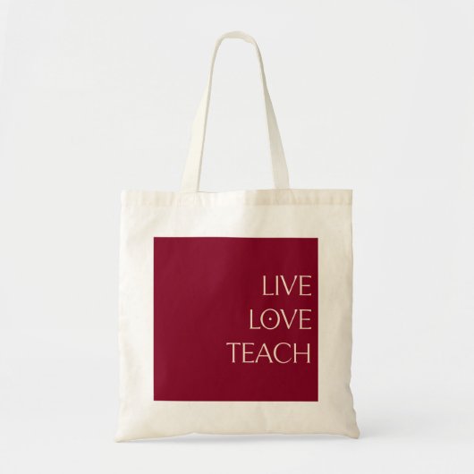 "LIVE LIEBE TEACH" Tief rot und cremefarben Tote T Tragetasche (Vorne)