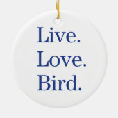 Live. Liebe. Vogel Keramikornament (Hinten)
