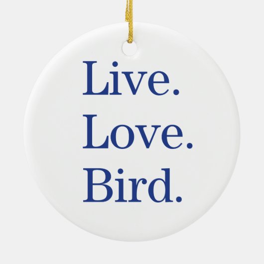 Live. Liebe. Vogel Keramikornament (Hinten)