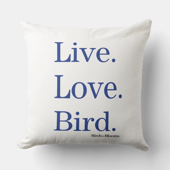 Live. Liebe. Vogel Kissen (Front)