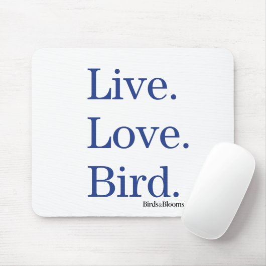 Live. Liebe. Vogel Mousepad (Mit Mouse)