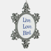 Live. Liebe. Vogel Schneeflocken Zinn-Ornament (Links)