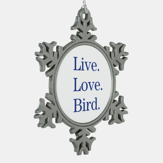 Live. Liebe. Vogel Schneeflocken Zinn-Ornament (Links)