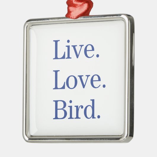 Live. Liebe. Vogel Silbernes Ornament (Links)
