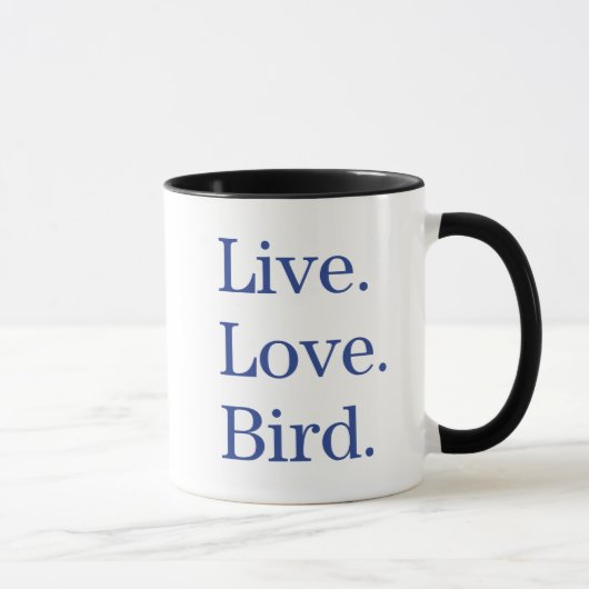 Live. Liebe. Vogel Tasse (Rechts)