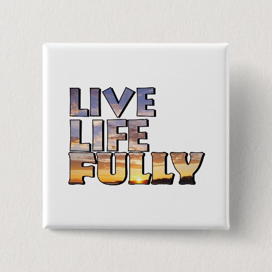 Live Life Fully Quote Button (Vorderseite)