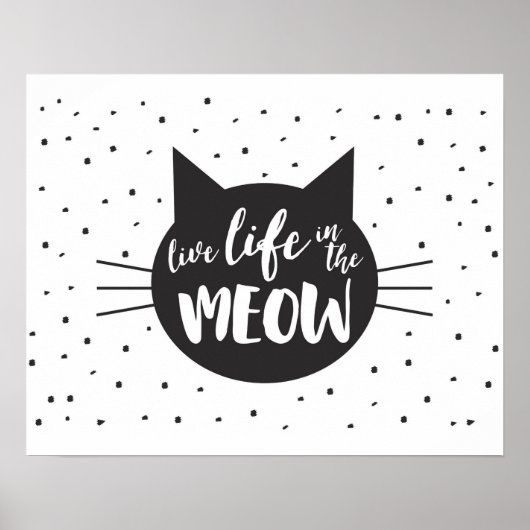 Live Life in Meow Inspiration Cat Poster (Vorne)