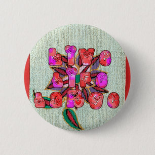 "Live Life Large" Art Print Button