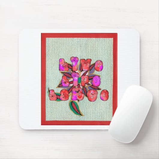 "Live Life Large" Art Print Mousepad (Mit Mouse)