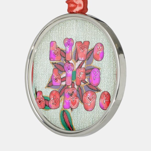 "Live Life Large" Art Print Ornament Aus Metall (Links)