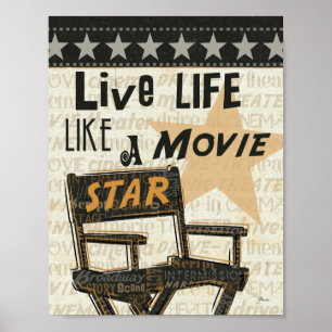Live Life like a Movie Star Poster