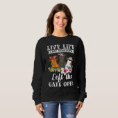 Live Life Like Someone Left The Gate Open Heifer C Sweatshirt (Vorne ganz)