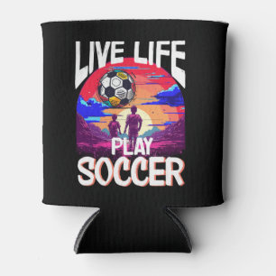Live Life Play Fußball, Fußball Fan Kinder trinken Dosenkühler
