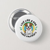 Live like a Dog Verlass Pawprints (2) Button (Vorne & Hinten)