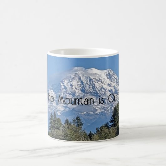Live like the Mountain is Out - Mount Rainier Tass Verwandlungstasse (Mittel)