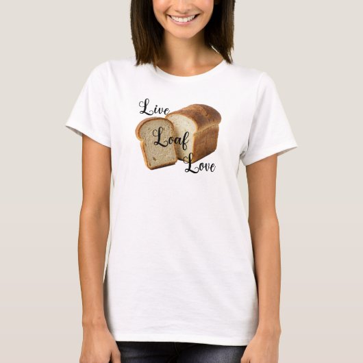 Live-Loaf-Love T-Shirt (Vorderseite)