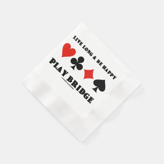 Live Long And Be Happy Play Bridge Four Card Suits Serviette (Ecke)