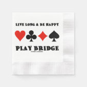 Live Long And Be Happy Play Bridge Four Card Suits Serviette (Vorderseite)