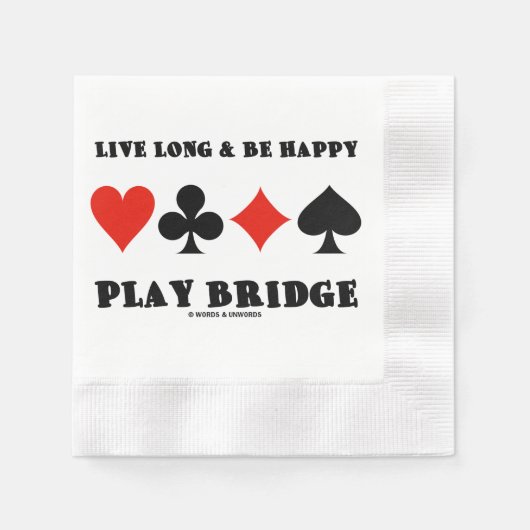 Live Long And Be Happy Play Bridge Four Card Suits Serviette (Vorderseite)