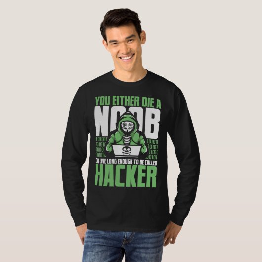 Live Long Enough To Be Called Hacker Ethical Hacki T-Shirt (Vorne ganz)