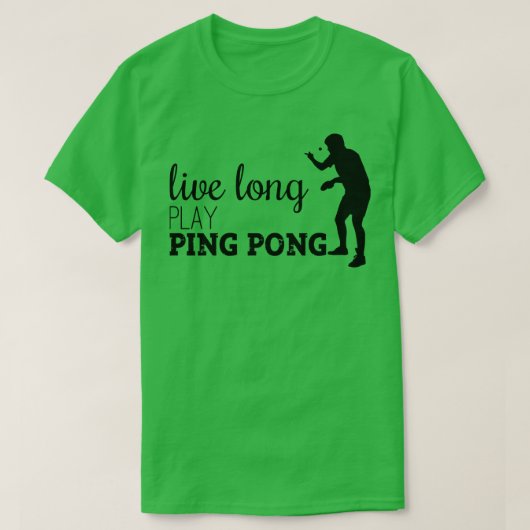 Live Long Play Pong T-Shirt (Design vorne)