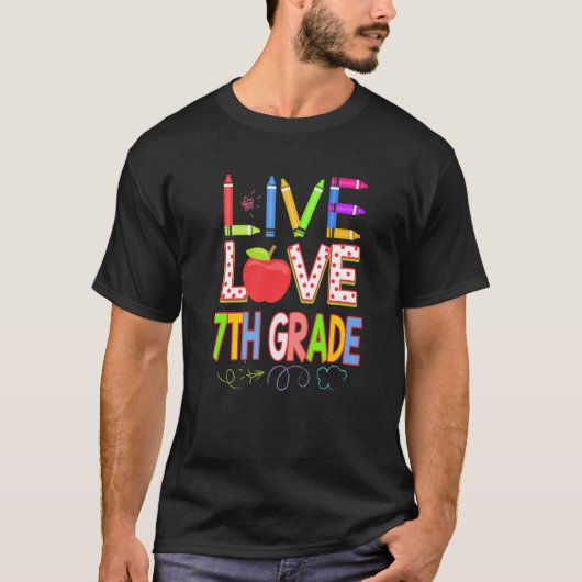 Live Love 7th grade Teacher Student Kid Back To Sc T-Shirt (Vorderseite)
