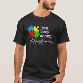 Live Love Accept Autism Awareness T-Shirt (Vorderseite)