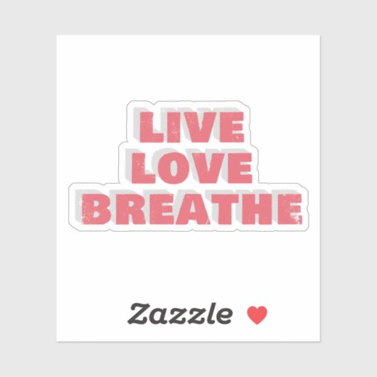 Live Love Breathe Typography Sticker (Blatt)