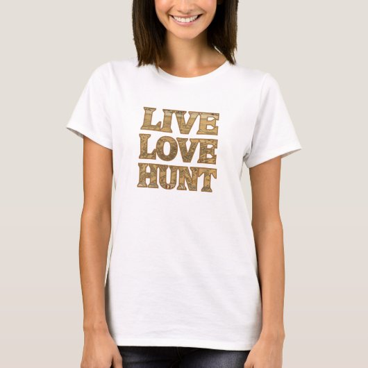 Live Love Hunt T-Shirt (Vorderseite)