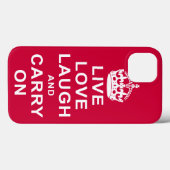 Live Love Laugh and Carry On Case-Mate iPhone Hülle (Rückseite (Horizontal))