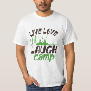 Live Love Laugh camp camping gift T-Shirt