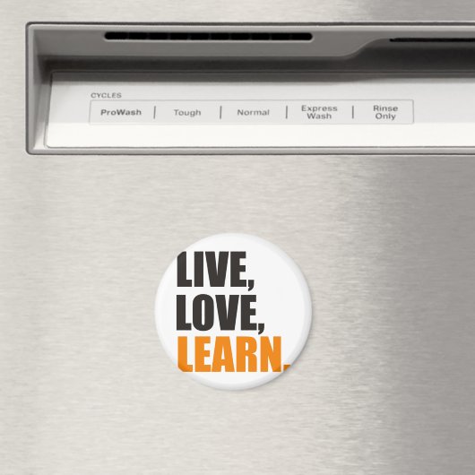 Live, Love, Learn Magnet (In Situ (Geschirrspüler))