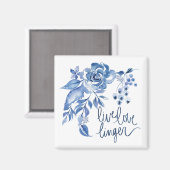 Live Love Linger Blue Rose Floral Magnet (Vorderseite/Rückseite)