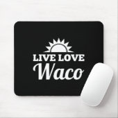 Live Love Waco Mousepad (Mit Mouse)